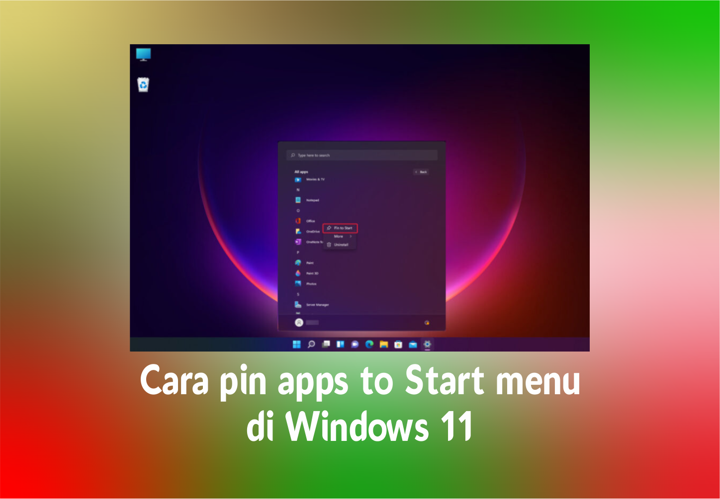 You are currently viewing Cara pin apps to Start menu di Windows 11